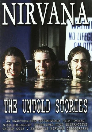 Постер: Nirvana: The Untold Stories