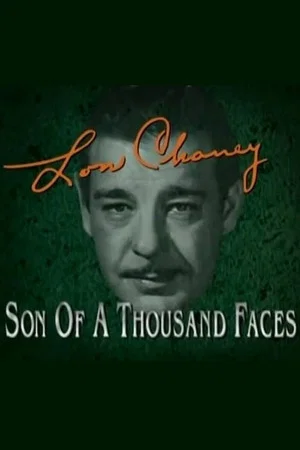 Постер: Lon Chaney: Son of a Thousand Faces