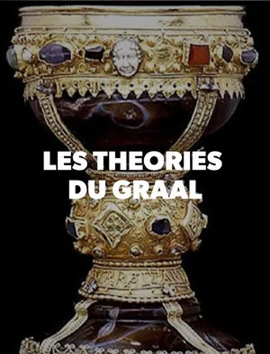 Постер: Les théories du Graal