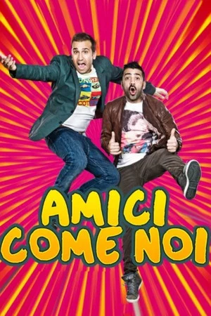 Постер: Amici come noi