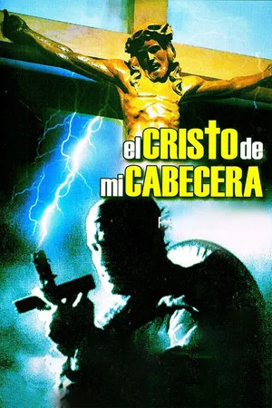 Постер: El Cristo de mi Cabecera