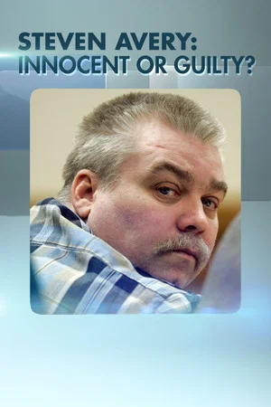 Постер: Steven Avery: Innocent or Guilty?