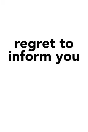 Постер: Regret to Inform You