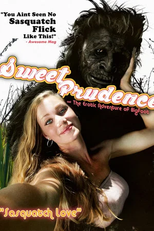 Постер: Sweet Prudence & the Erotic Adventure of Bigfoot