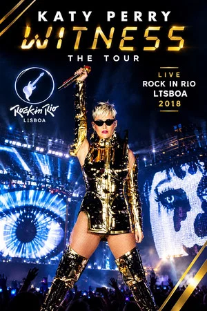 Постер: Katy Perry - Witness - The Tour (Live Rock in Rio Lisboa 2018)