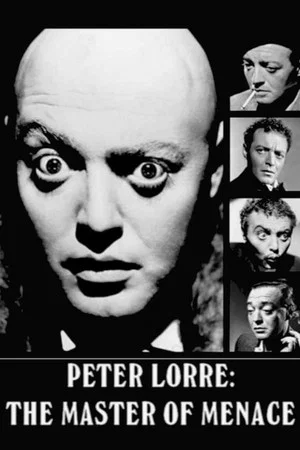 Постер: Peter Lorre: The Master of Menace