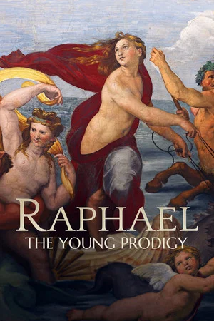Постер: Raphael: The Young Prodigy