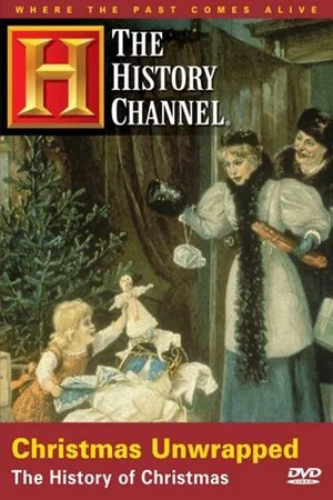 Постер: Christmas Unwrapped: The History of Christmas