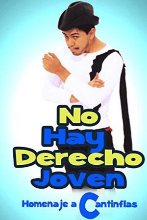 Постер: No hay derecho joven