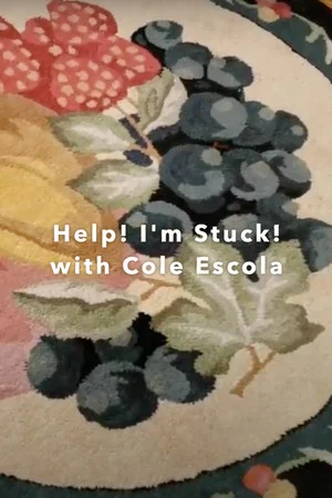 Постер: Help! I'm Stuck! with Cole Escola