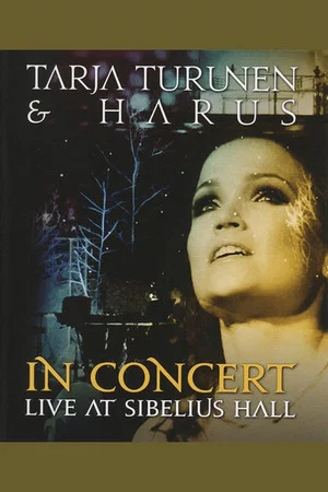 Постер: Tarja Turunen e Harus: In Concert - Live at Sibelius Hall