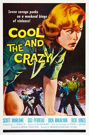 Постер: The Cool and the Crazy