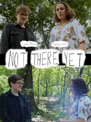 Постер: Not There Yet