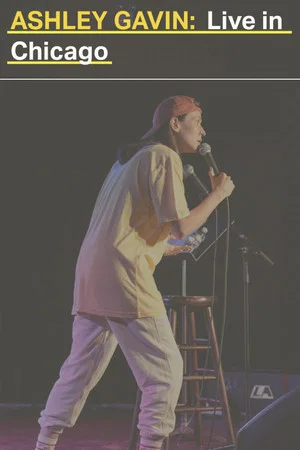 Постер: Ashley Gavin: Live in Chicago
