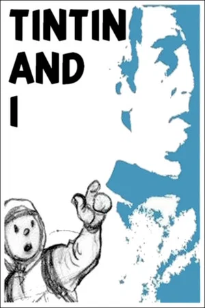 Постер: Tintin and I