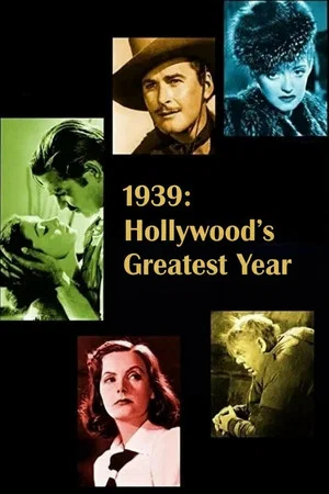 Постер: 1939: Hollywood's Greatest Year