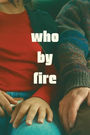 Постер: Who by Fire