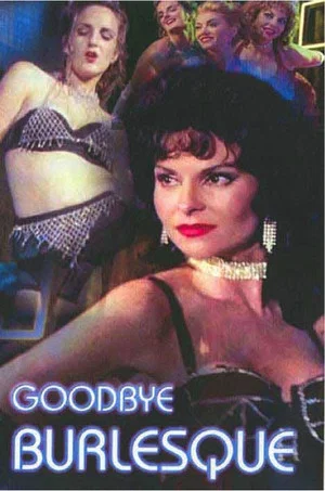 Постер: Goodbye Burlesque