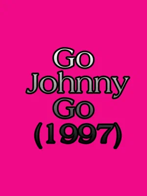 Постер: Go Johnny Go