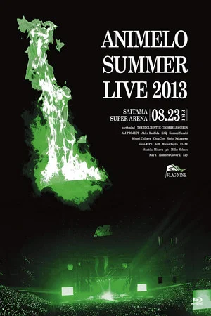 Постер: Animelo Summer Live 2013 -FLAG NINE- 8.23