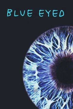 Постер: Blue Eyed