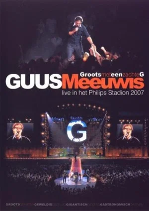 Постер: Guus Meeuwis - Groots Met Een Zachte G 2007
