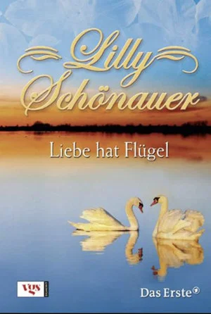 Постер: Lilly Schönauer - Liebe hat Flügel