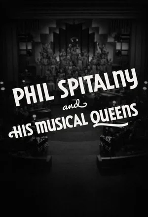 Постер: Phil Spitalny and His Musical Queens