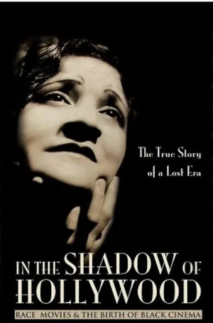 Постер: In the Shadow of Hollywood: Race Movies and the Birth of Black Cinema