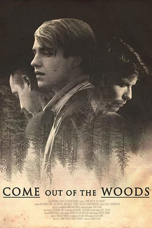 Постер: Come Out of the Woods