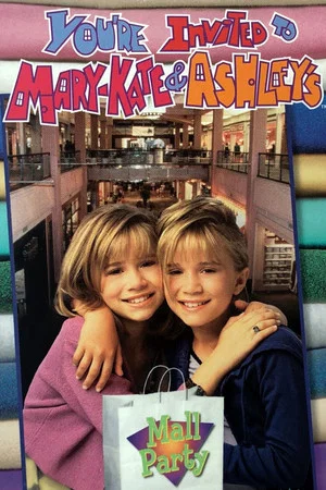 Постер: You're Invited to Mary-Kate and Ashley's Mall Party