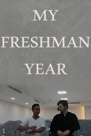 Постер: My Freshman Year