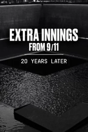 Постер: Extra Innings from 9/11: 20 Years Later
