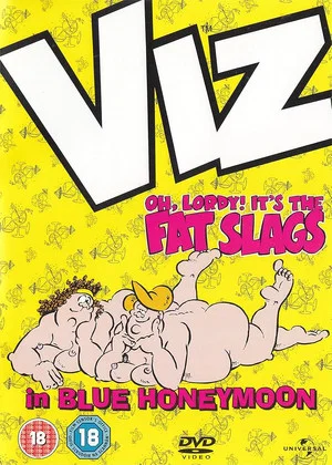 Постер: VIZ: Oh, Lordy! It's The Fat Slags in Blue Honeymoon