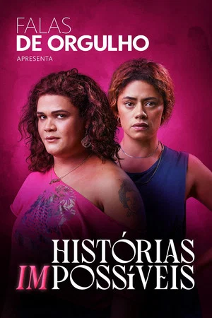 Постер: Falas de Orgulho: Histórias (Im)possíveis