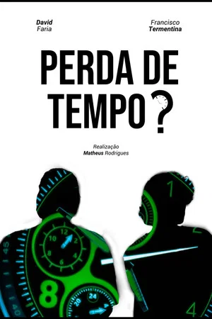 Постер: Perda de Tempo?