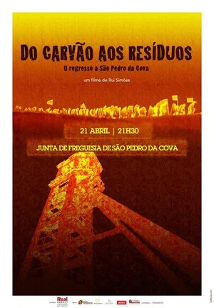 Постер: From Coal to Waste - The Return to São Pedro da Cova