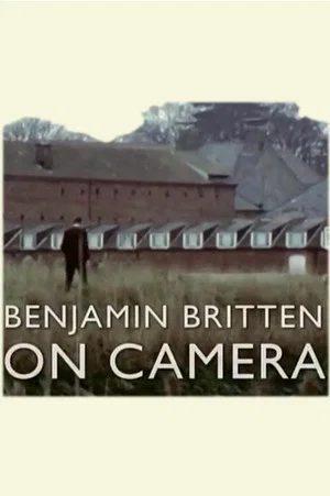 Постер: Benjamin Britten on Camera
