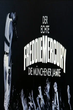 Постер: Der Echte Freddie Mercury - Die Münchner Jahre