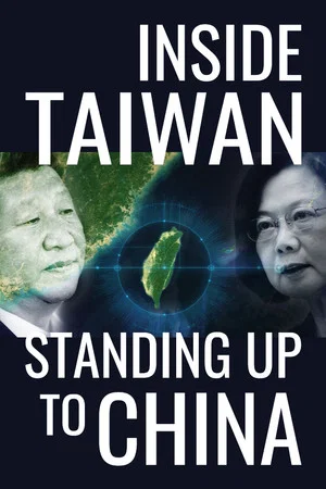 Постер: Inside Taiwan: Standing Up to China