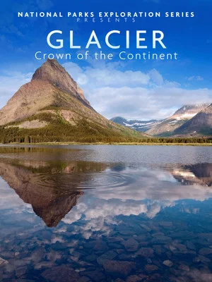 Постер: National Parks Exploration Series - Glacier Crown of the continent