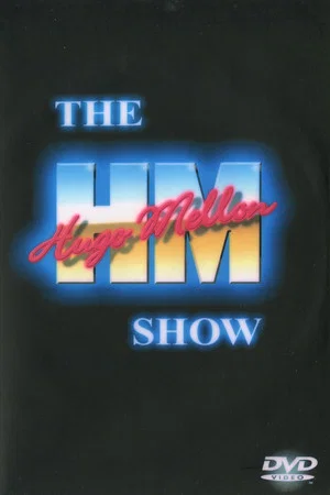 Постер: The Hugo Mellon Show