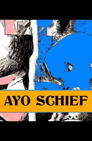 Постер: AYO SCHIEF
