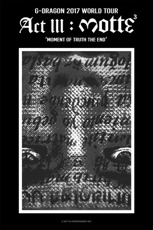 Постер: Kwon Ji Yong (권지용) Act III: Motte