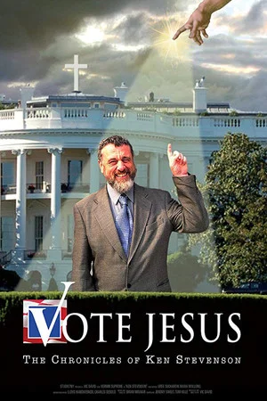 Постер: Vote Jesus: The Chronicles of Ken Stevenson
