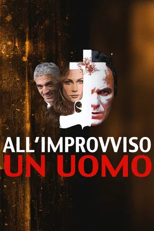 Постер: All'improvviso un uomo
