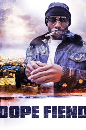 Постер: Dope Fiend