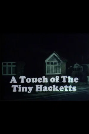 Постер: A Touch of the Tiny Hacketts