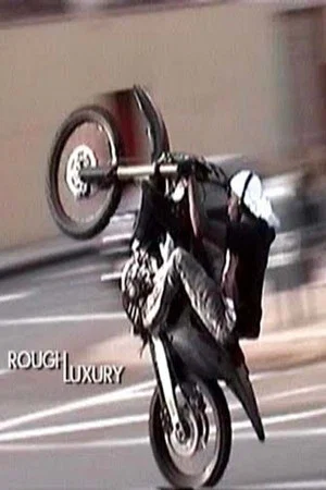 Постер: Rough Luxury