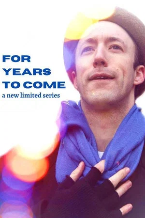 Постер: For Years to Come
